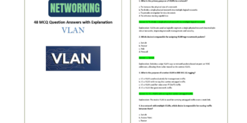 48 VLAN MCQ and Answers with Explanations