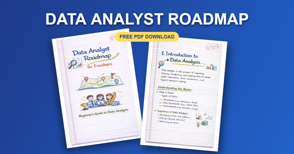 Ultimate Data Analyst Roadmap For Freshers: Your Complete Guide